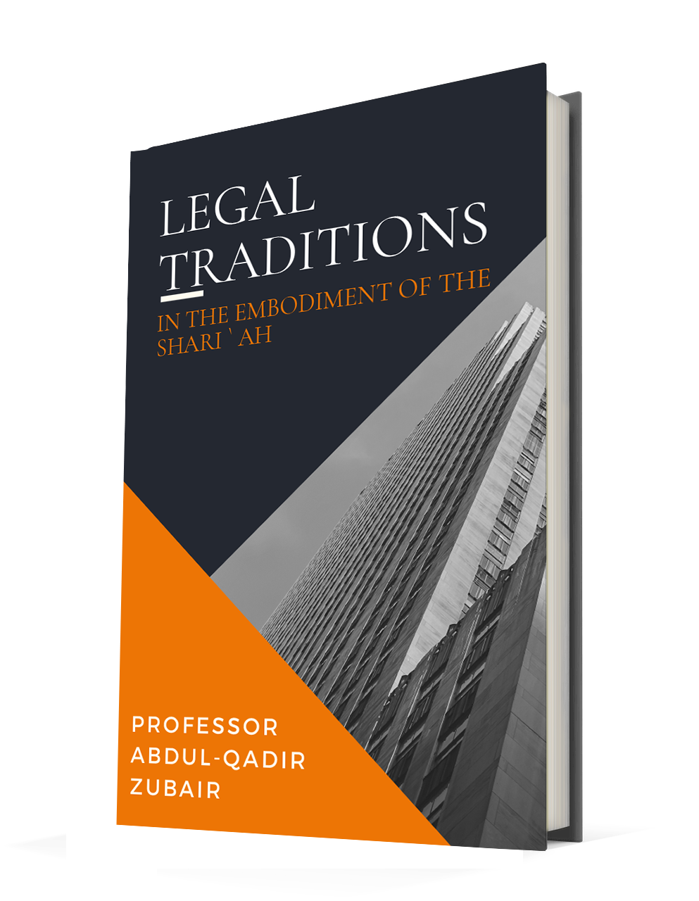Legal Traditions In The Embodiment Of The Shari'ah
